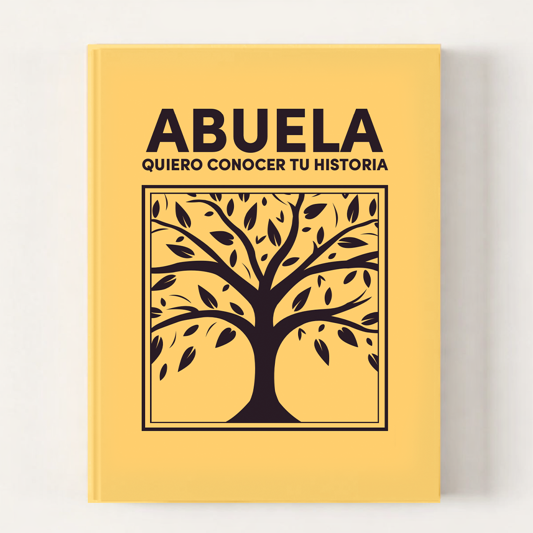 ABUELA quiero conocer tu historia - un libro para generaciones