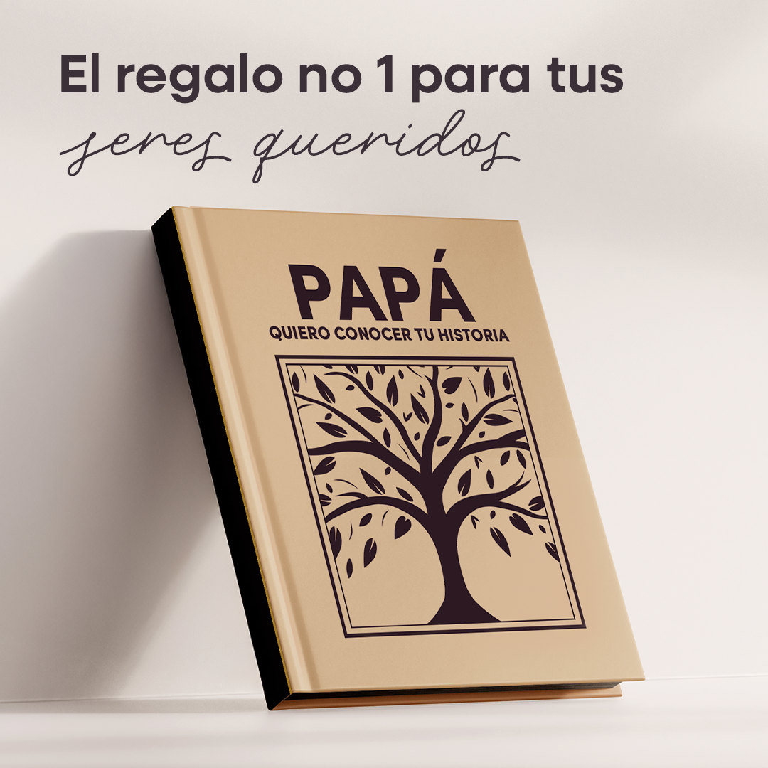 Papá quiero conocer tu historia - un libro para generaciones